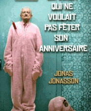 Le vieux qui ne voulait pas feter son anniversaire