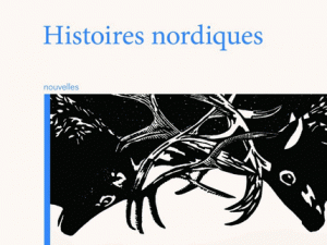 Histoires Nordiques - Lucie Lachapelle