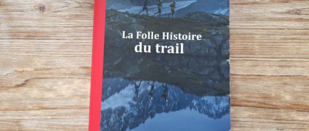 La Folle histoire du trail