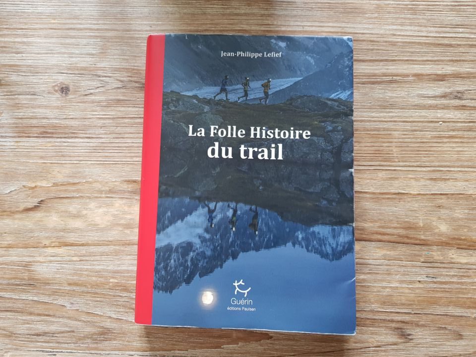 La Folle histoire du trail